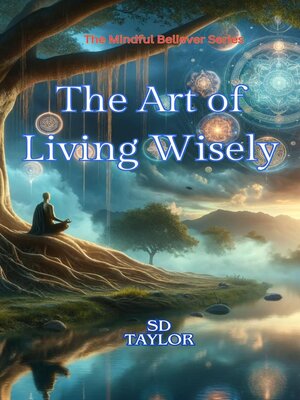 cover image of The Art of Living Wisely